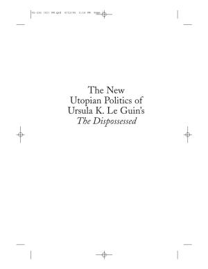 The New Utopian Politics of Ursula K. Le Guin's the Dispossessed
