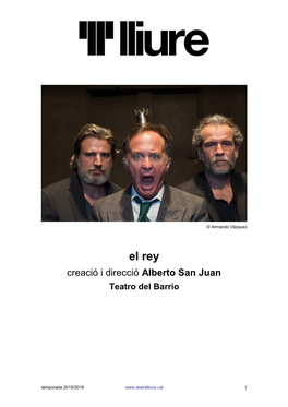 El Rey Creació I Direcció Alberto San Juan Teatro Del Barrio