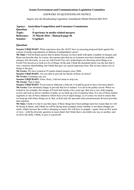 Australian Competition and Consumer Commission Question: 1 Topic: Experience in Media Related Mergers Reference: 31 March 2016 – Hansard Page 44 Senator: Urquhart