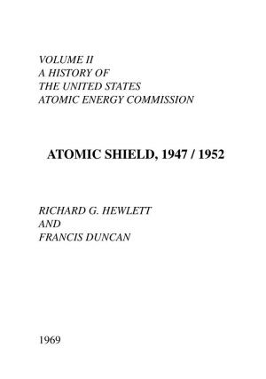 Atomic Shield, 1947 / 1952