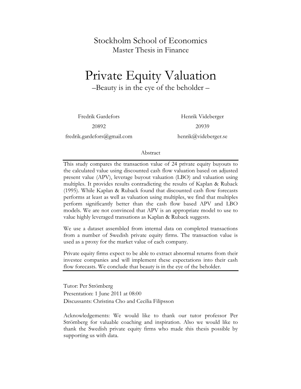 Private Equity Valuation –Beauty Is in the Eye of the Beholder –