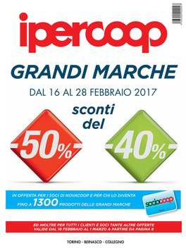 Torino - Beinasco - Collegno Riservata Ai Soci - Scegli Tu - % Di Novacoop Grandi Marche 50 Dal 16 Al 28 Febbraio 2017