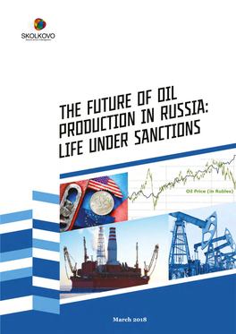 The Future of Oil Production in Russia: Life Under Sanctions