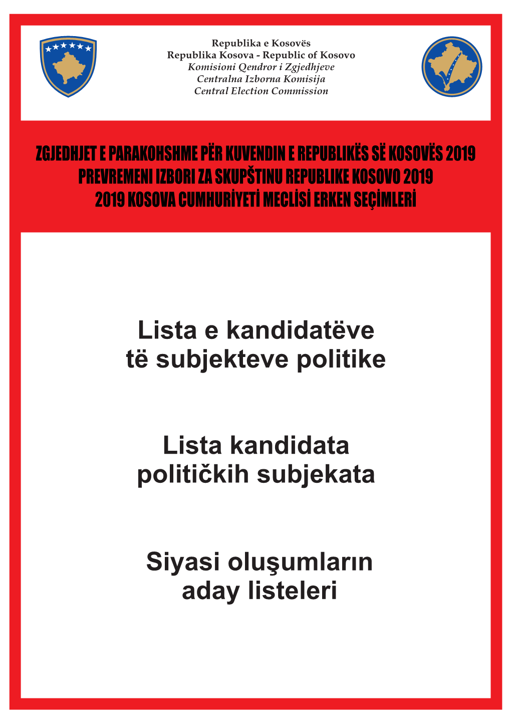 Lista E Kandidatëve Të Subjekteve Politike Lista Kandidata Političkih Subjekata Siyasi Oluşumların Aday Listeleri