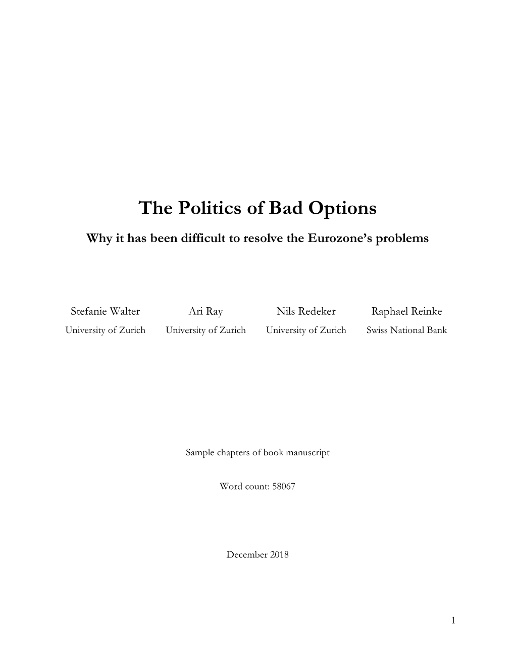 The Politics of Bad Options Why It Has Been Difficult to Resolve the Eurozone’S Problems