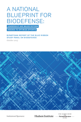A National Blueprint for Biodefense: Leadership and Major Reform Needed to Optimize Efforts