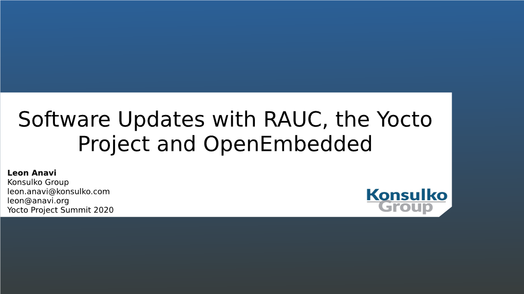 Software Updates with RAUC, the Yocto Project and Openembedded
