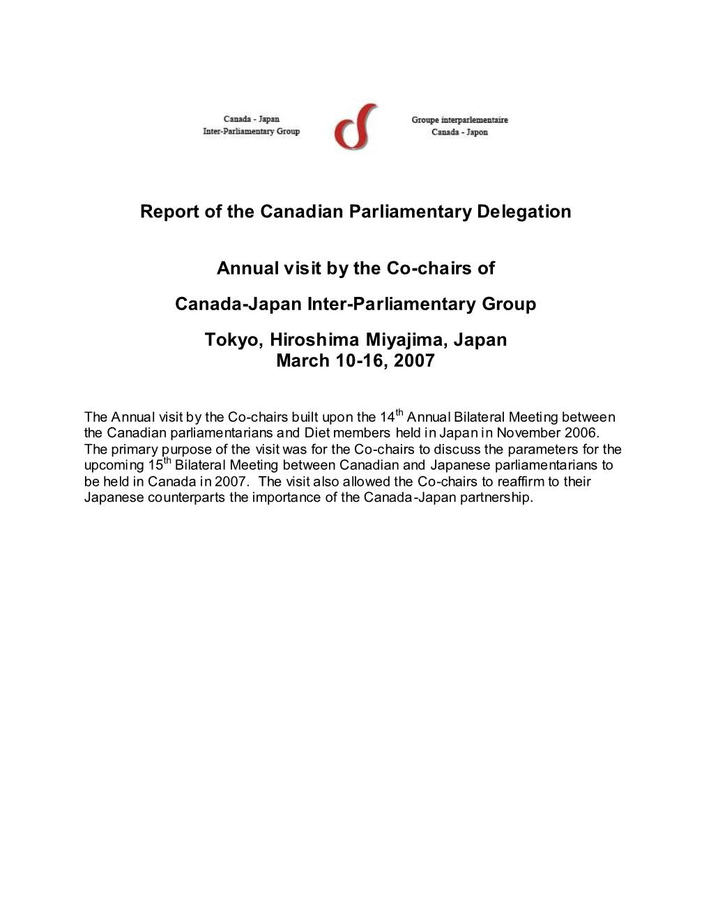 Report of the Canadian Parliamentary Delegation Annual Visit by The