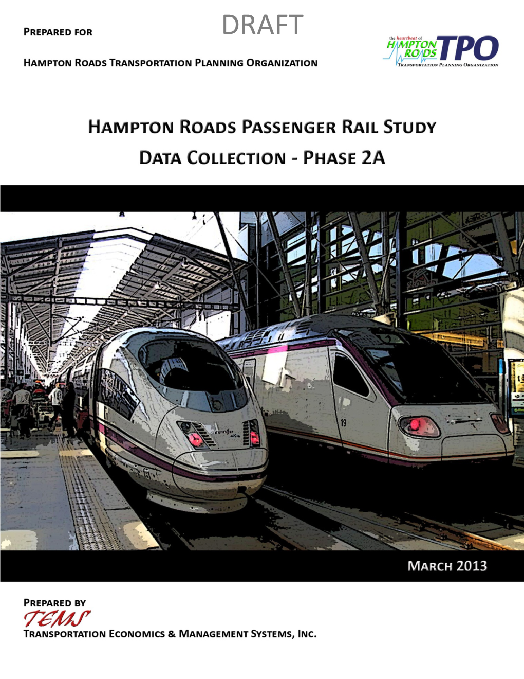 Hampton Roads Passenger Rail Study: Data Collection (For the Norfolk-Richmond Route)