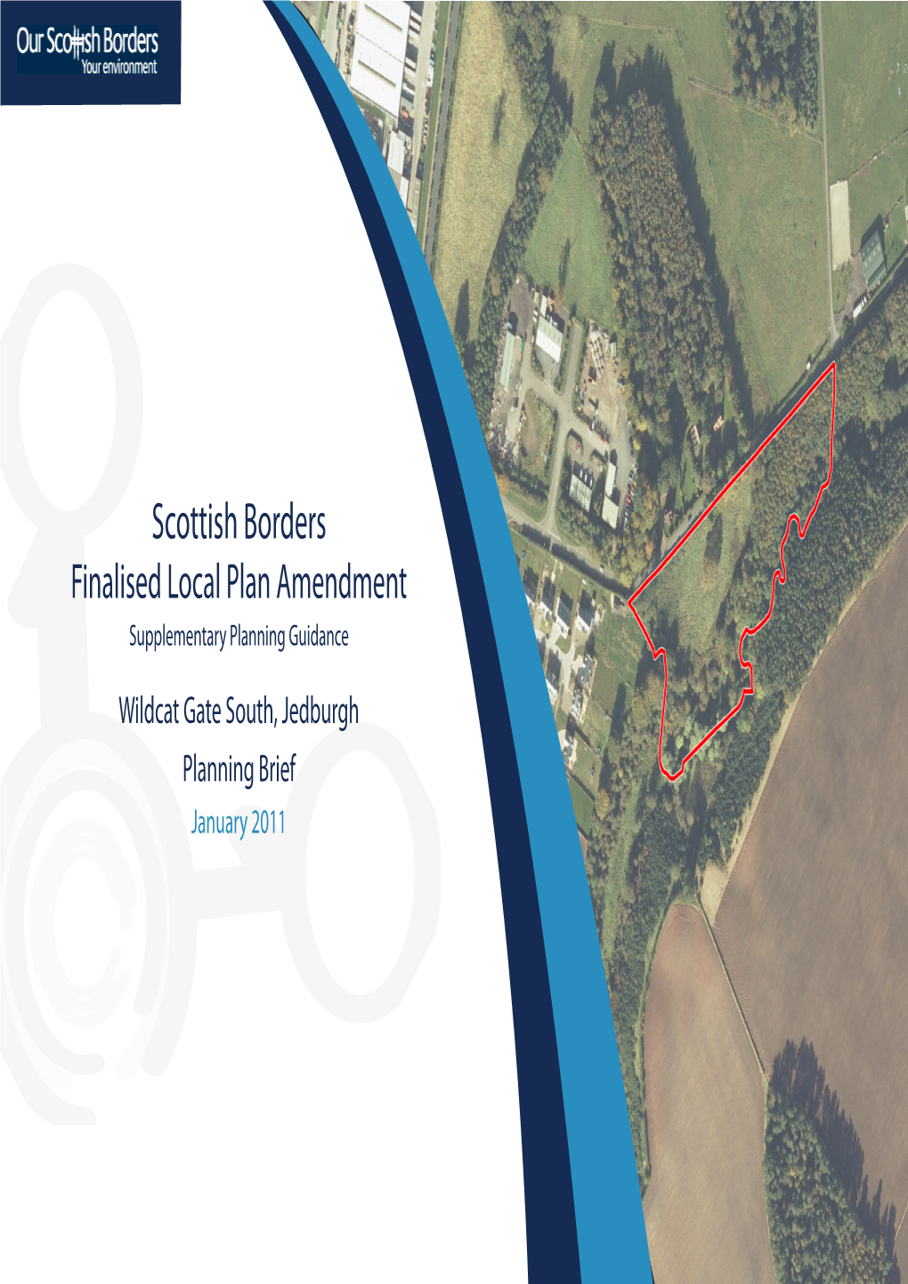 Scottish Borders Council Structure Plan Provides the the Site Subject to This Brief Is Allocated As Housing Site Strategic Planning Context