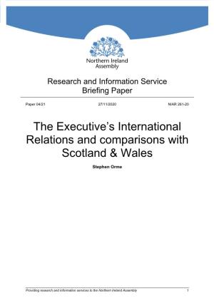 The Executive's International Relations and Comparisons with Scotland & Wales