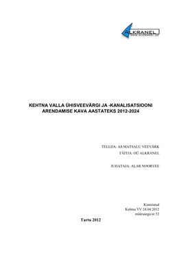 Kehtna Valla Ühisveevärgi Ja -Kanalisatsiooni Arendamise Kava Aastateks 2012-2024