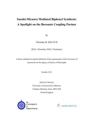 Suzuki-Miyaura Mediated Biphenyl Synthesis: a Spotlight on the Boronate Coupling Partner