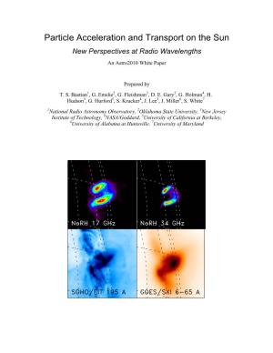 Particle Acceleration and Transport on the Sun New Perspectives at Radio Wavelengths an Astro2010 White Paper