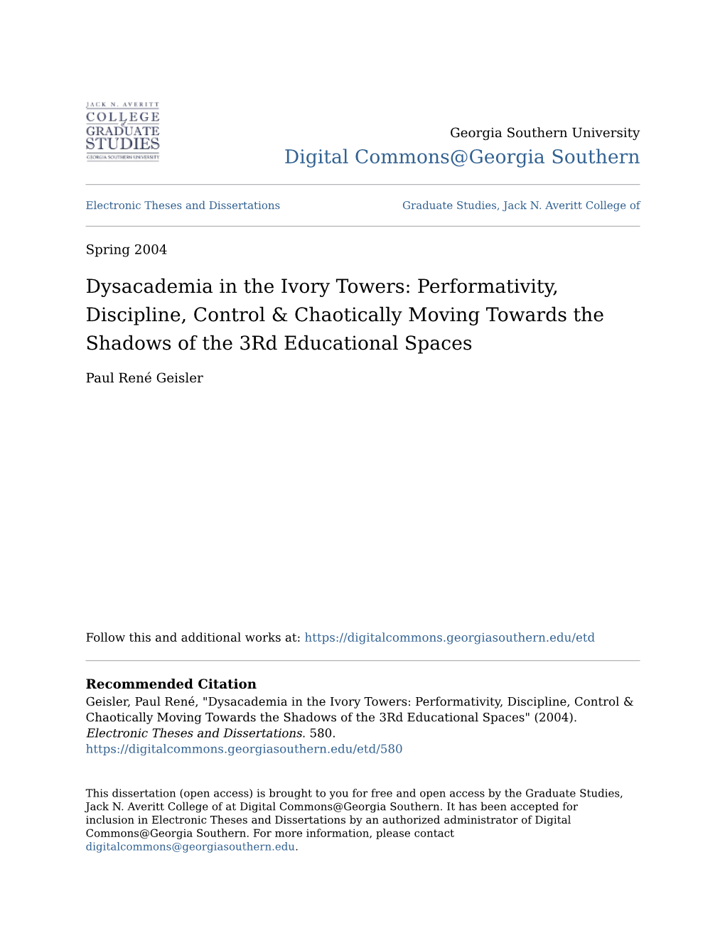 Dysacademia in the Ivory Towers: Performativity, Discipline, Control & Chaotically Moving Towards the Shadows of the 3Rd Educational Spaces