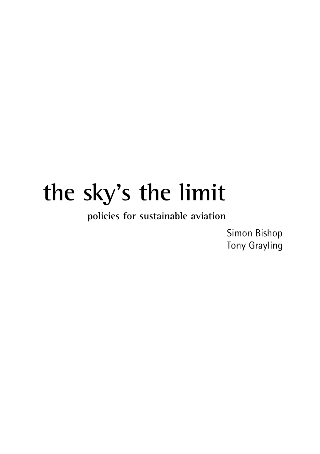 The Sky's the Limit