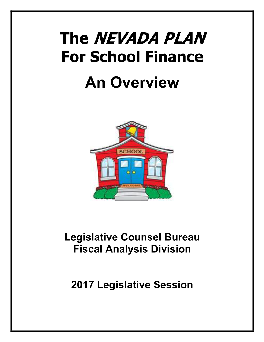 The NEVADA PLAN for School Finance