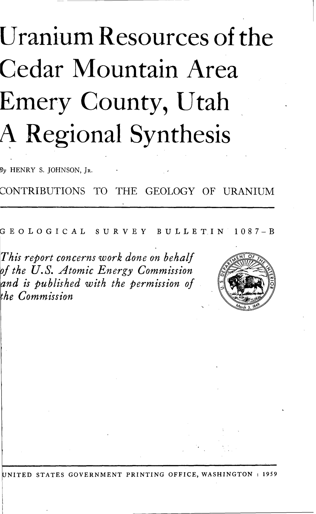 Uranium Resources of the Edar Mountain Area Emery County, Utah Regional Synthesis Y HENRY S