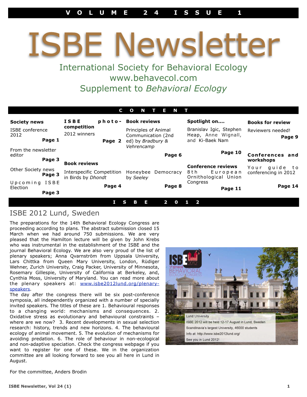 ISBE Newsletter International Society for Behavioral Ecology Supplement to Behavioral Ecology