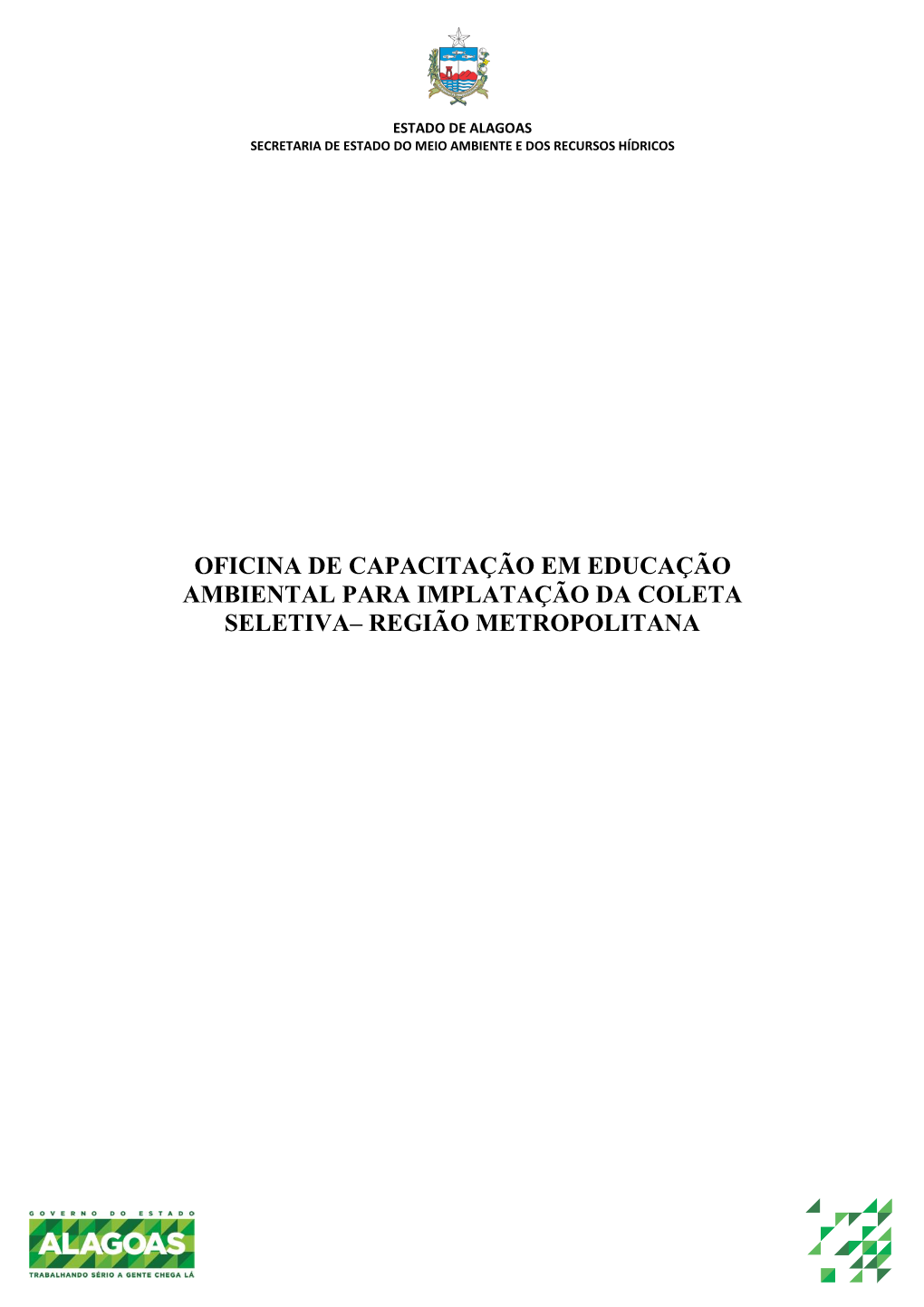 Oficina De Capacitação Em Educação Ambiental Para Implatação Da Coleta Seletiva– Região Metropolitana