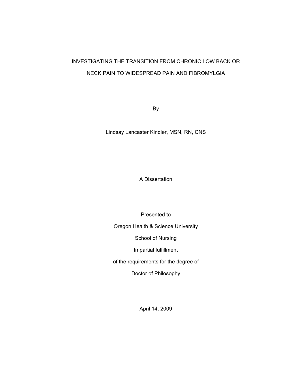 INVESTIGATING the TRANSITION from CHRONIC LOW BACK OR NECK PAIN to WIDESPREAD PAIN and FIBROMYLGIA by Lindsay Lancaster Kindler