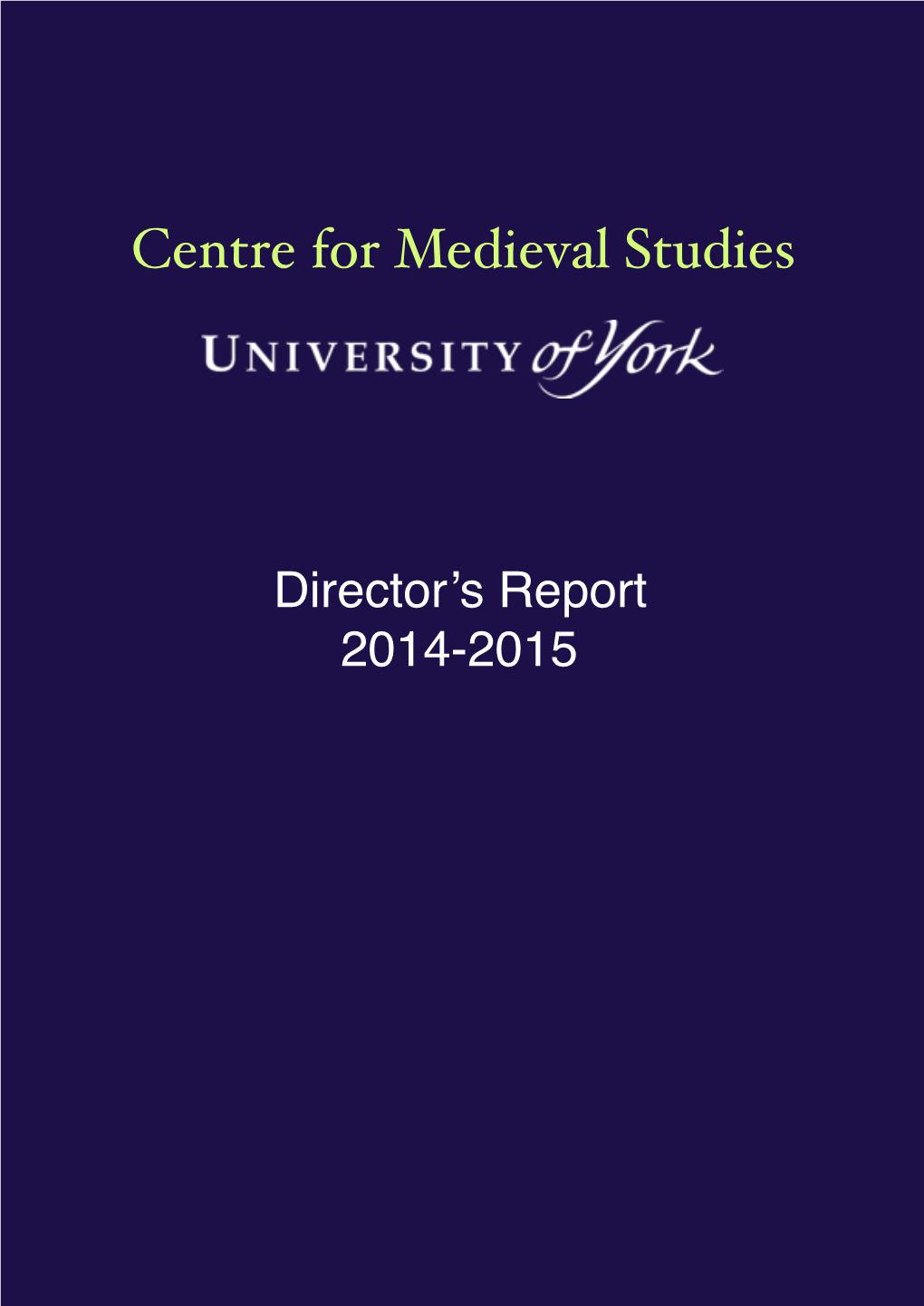 Centre for Medieval Studies 2014-15