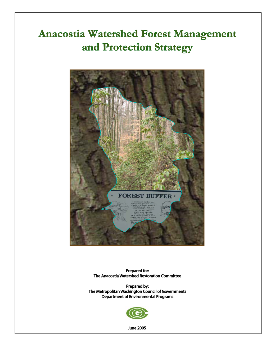 2005 Anacostia Watershed Forest Management and Protection Strategy