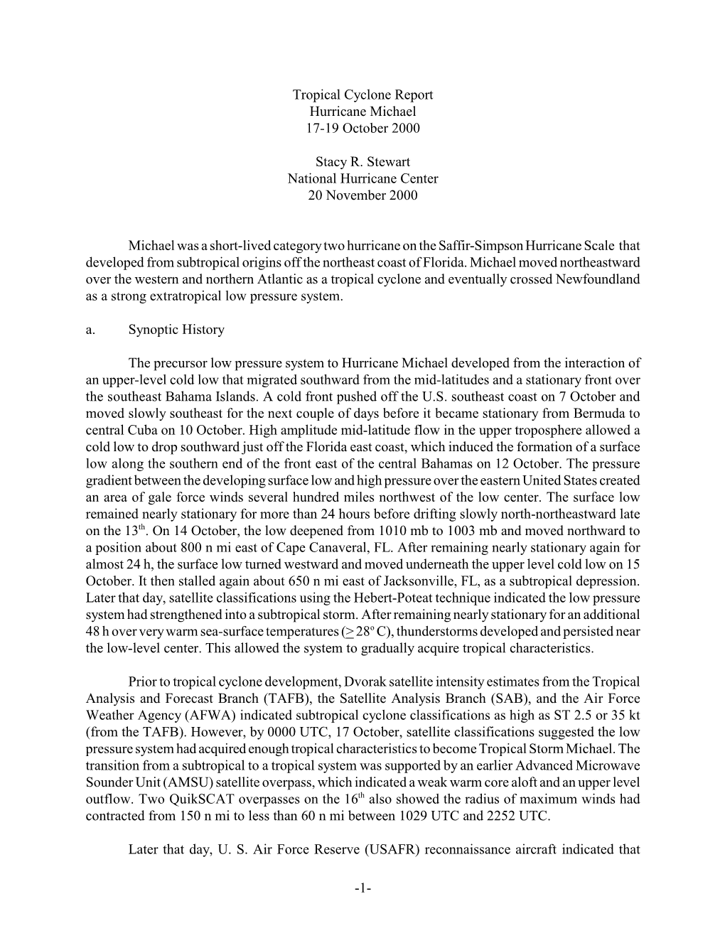 1- Tropical Cyclone Report Hurricane Michael 17-19 October 2000 Stacy R. Stewart National Hurricane Center 20 November 2000