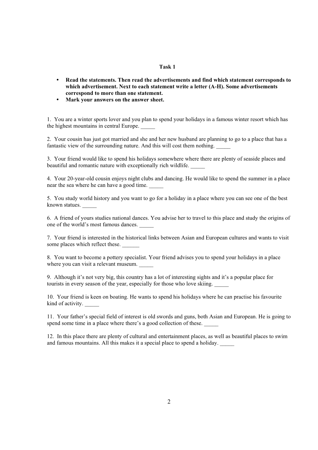 Task 1 • Read the Statements. Then Read the Advertisements and Find Which Statement Corresponds to Which Advertisement. Next T