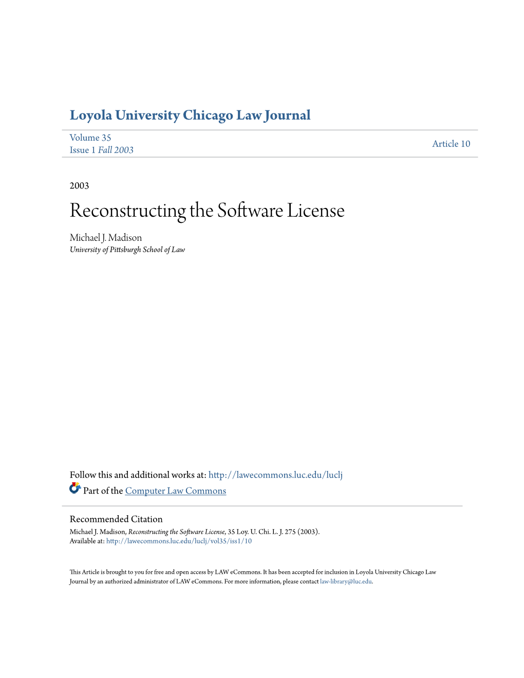 Reconstructing the Software License Michael J