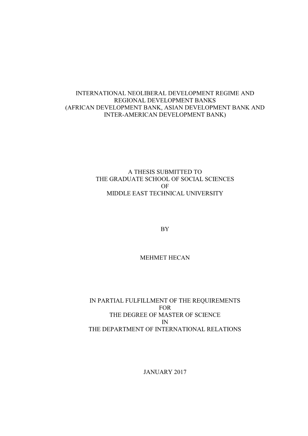 International Neoliberal Development Regime and Regional Development Banks (African Development Bank, Asian Development Bank and Inter-American Development Bank)