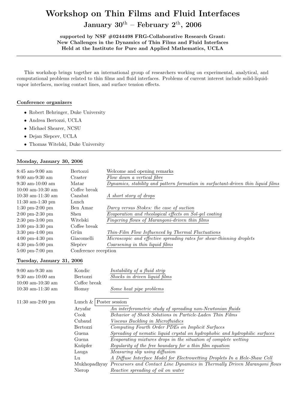 Workshop on Thin Films and Fluid Interfaces January 30Th – February 2Th, 2006