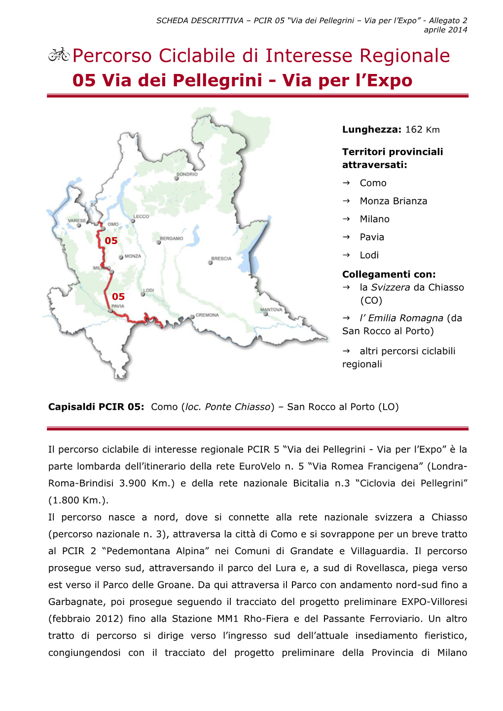 Percorso Ciclabile Di Interesse Regionale 05 Via Dei Pellegrini - Via Per L’Expo