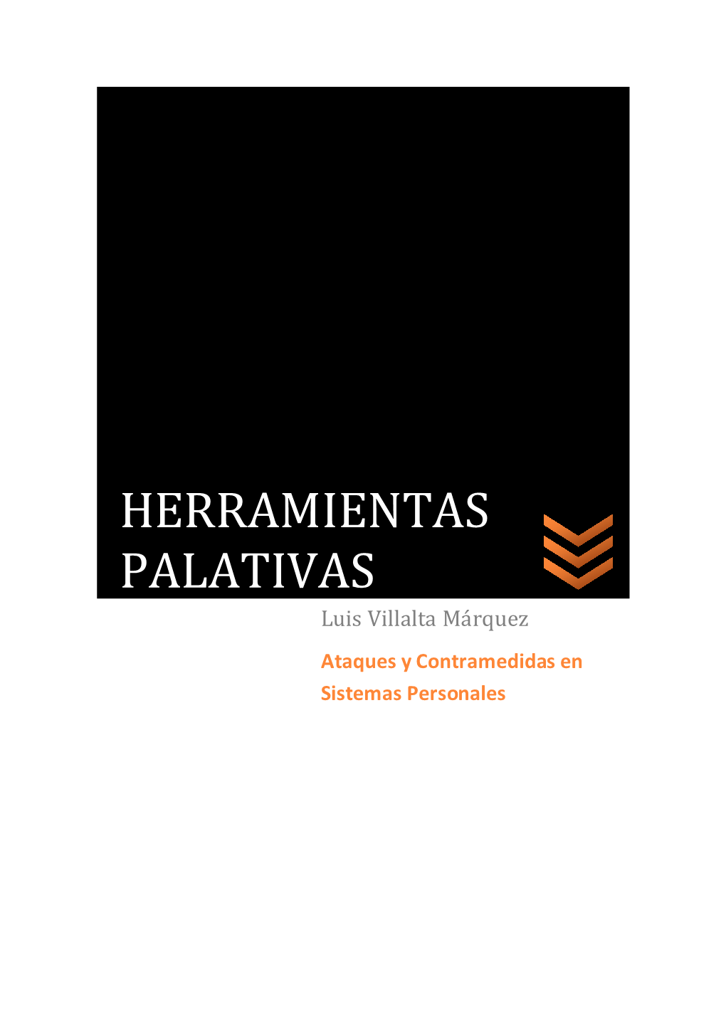 HERRAMIENTAS PALATIVAS Luis Villalta Márquez Ataques Y Contramedidas En