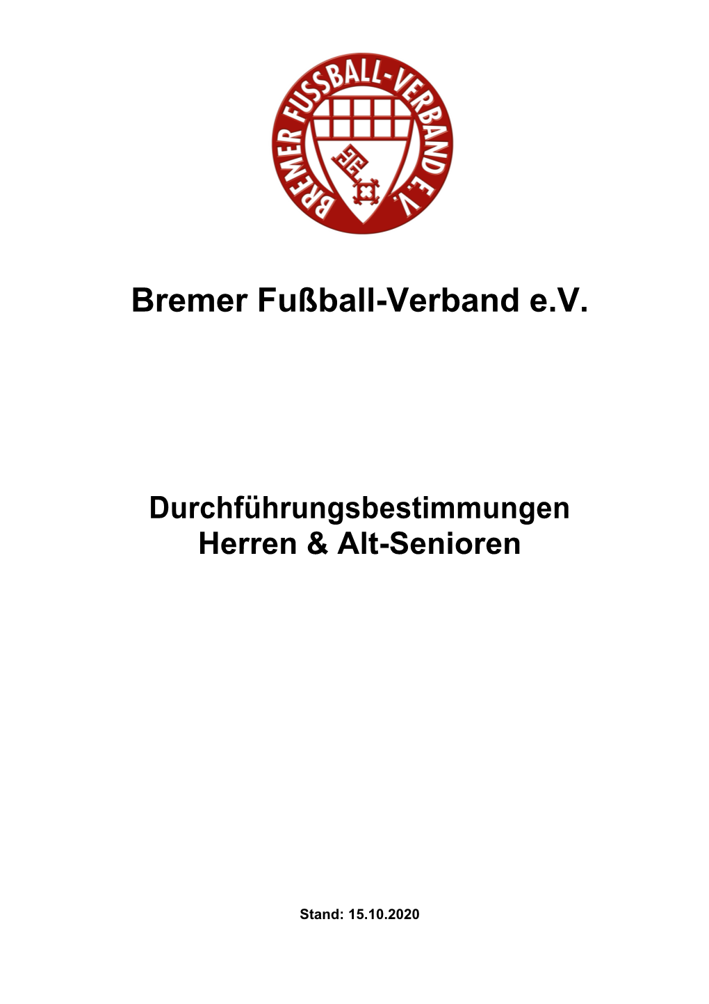 Bremer Fußball-Verband Ev Durchführungsbestimmungen Herren & Alt-Senioren