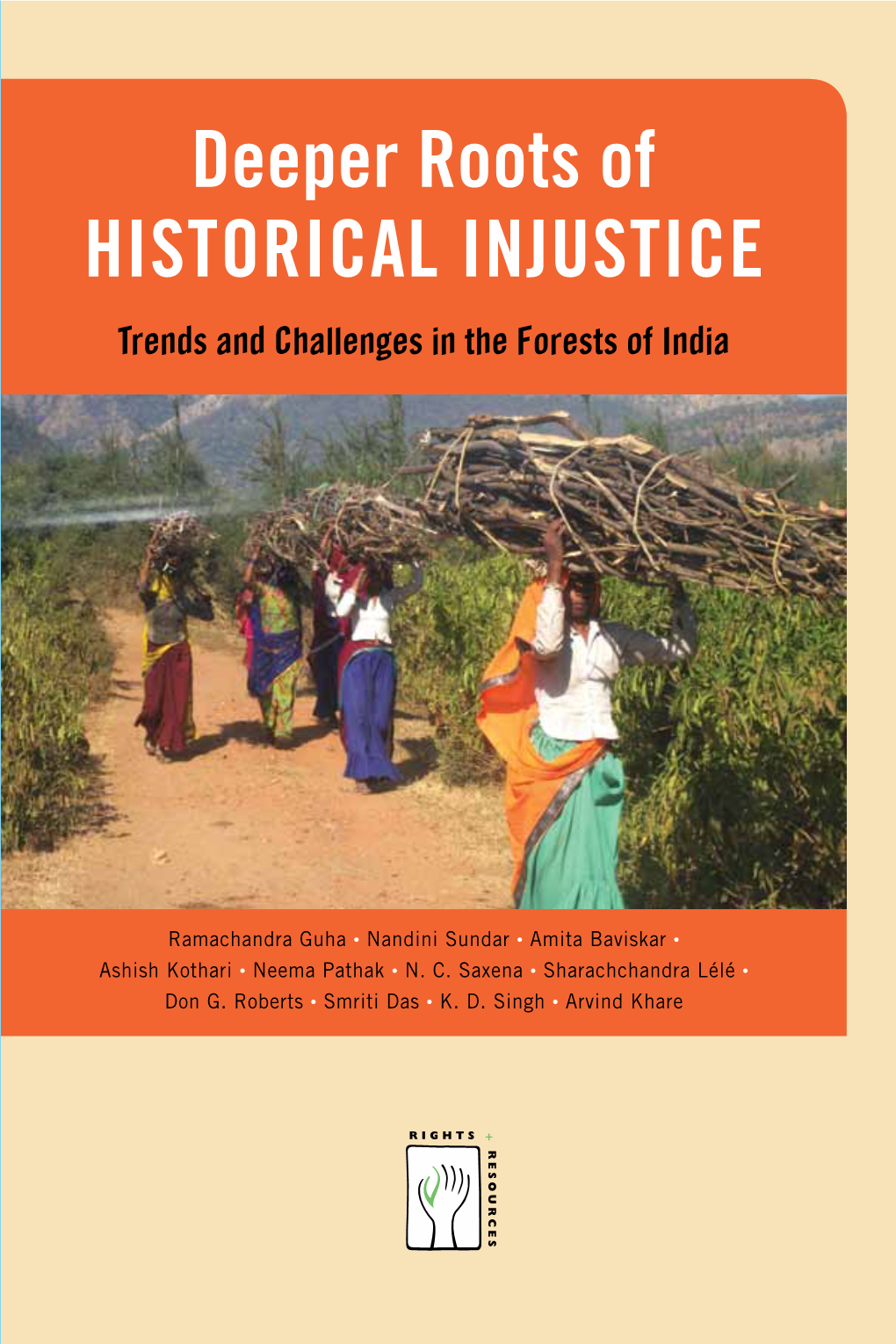 Deeper Roots of Historical Injustice: Trends and Challenges in the Forests of India