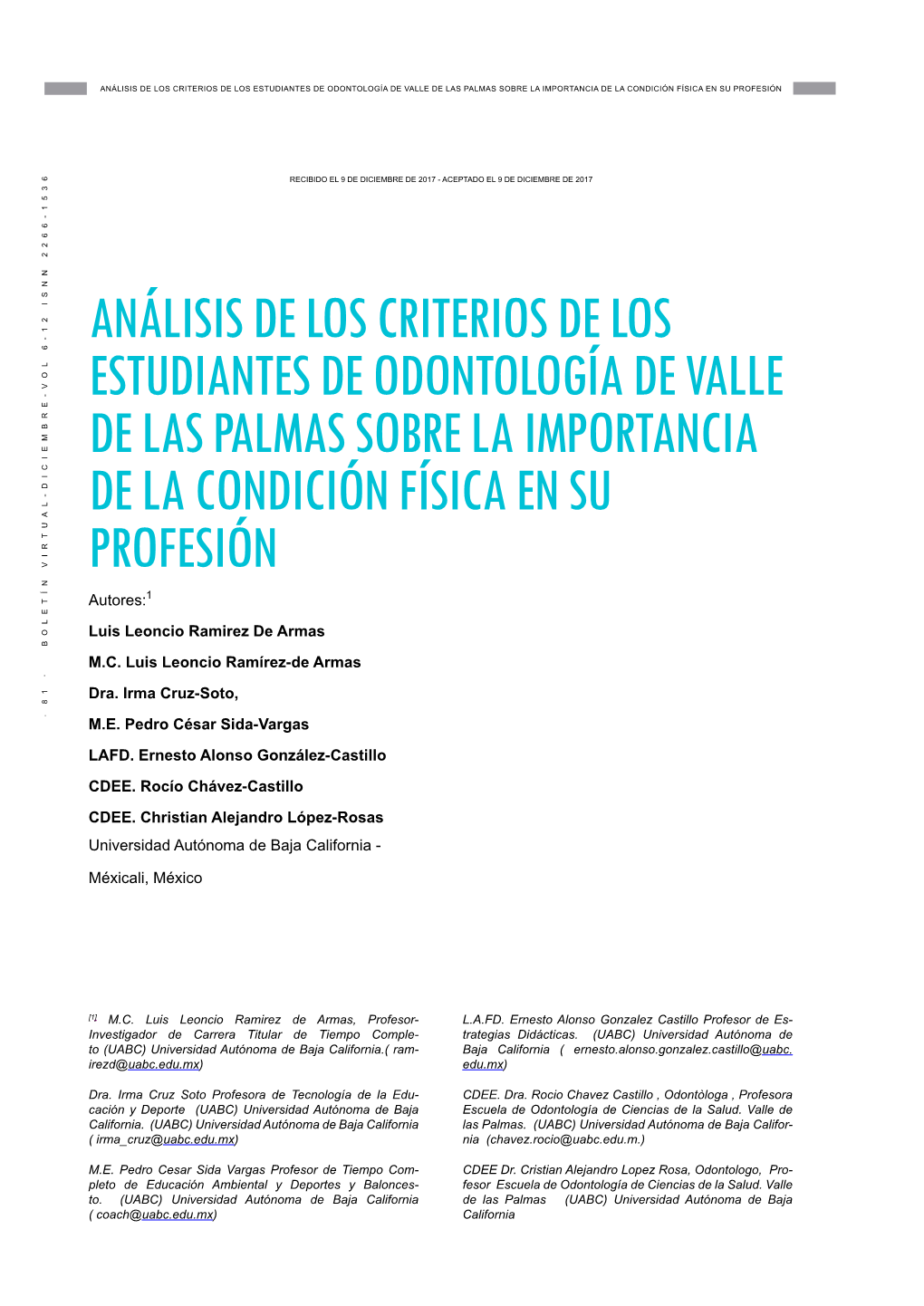 Análisis De Los Criterios De Los Estudiantes De Odontología De Valle De Las Palmas Sobre La Importancia De La Condición Física En Su Profesión