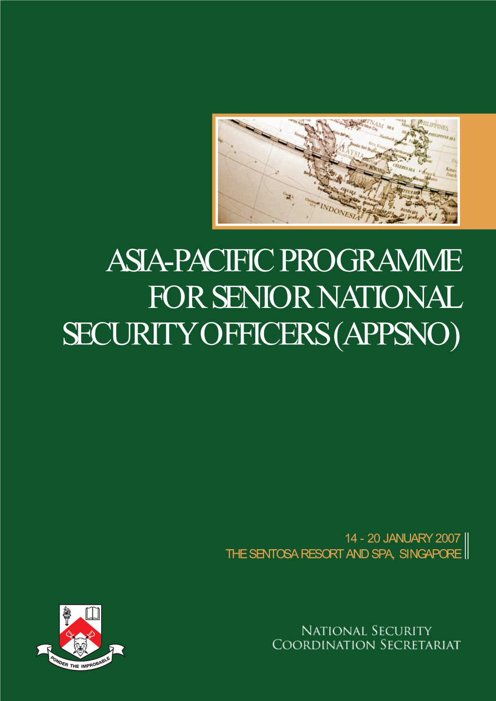 Asia-Pacific Programme for Senior National Security Officers (Appsno)
