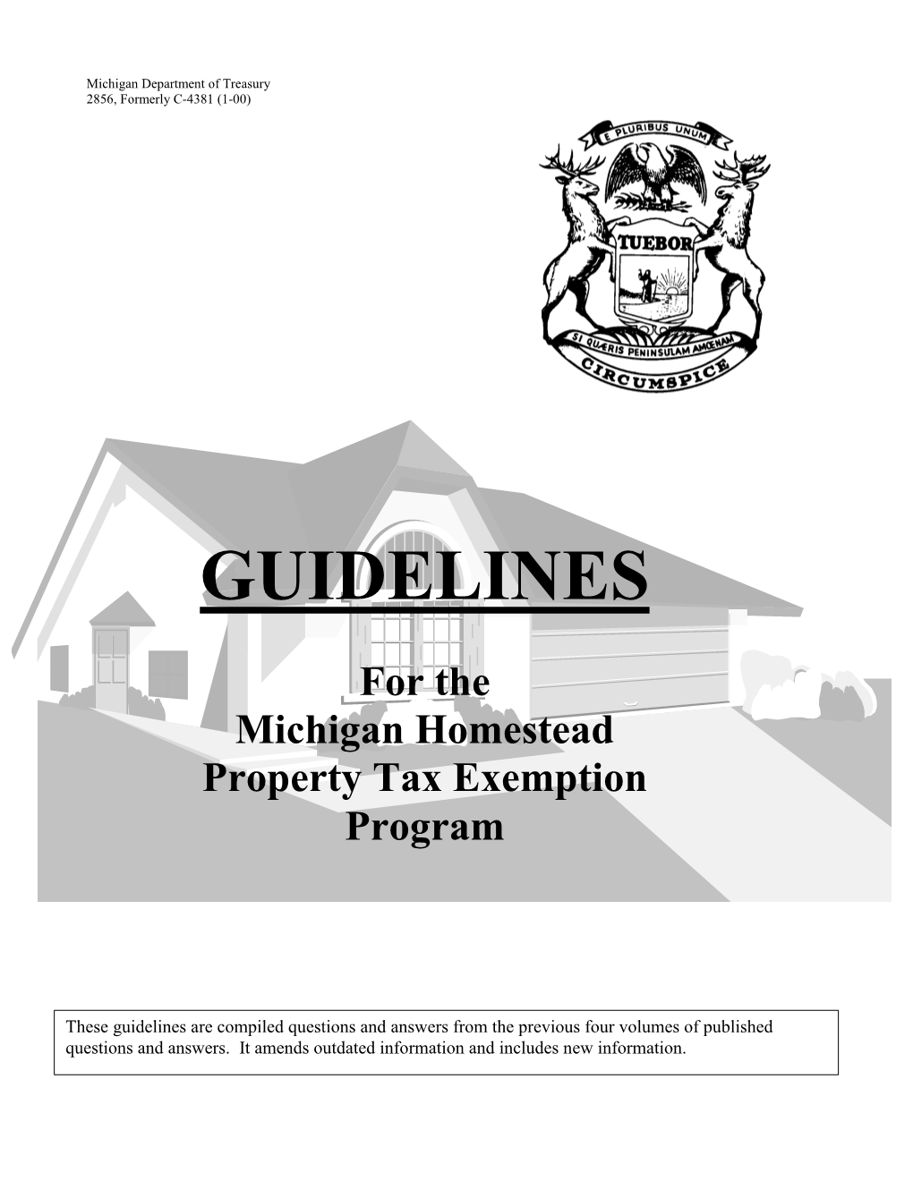 For the Michigan Homestead Property Tax Exemption Program