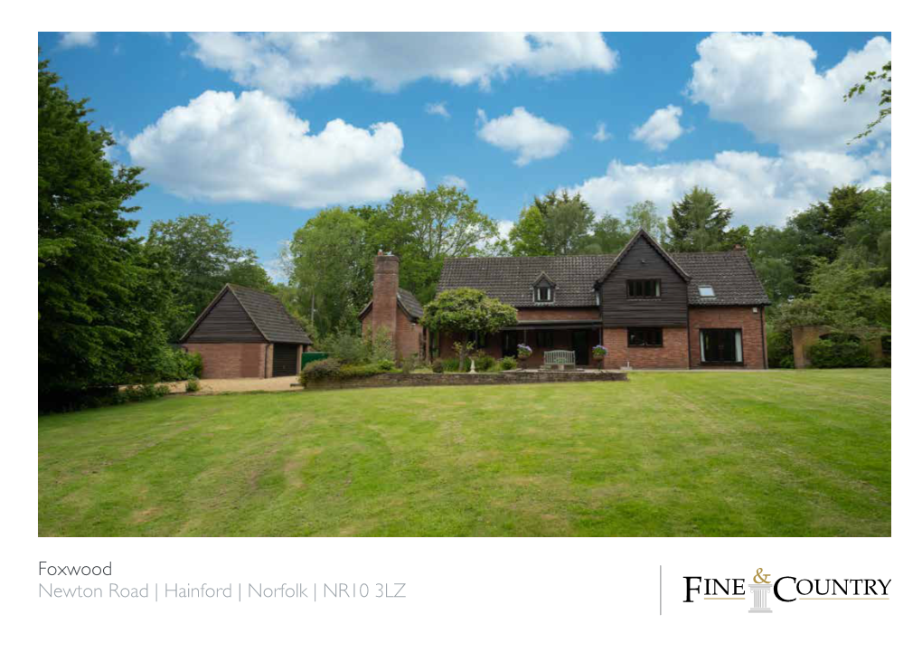 Hainford | Norfolk | NR10 3LZ WOODLAND WONDER