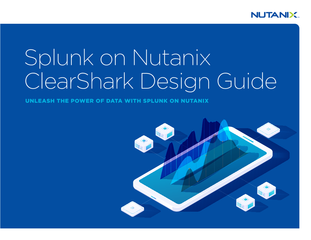 Splunk on Nutanix Clearshark Design Guide