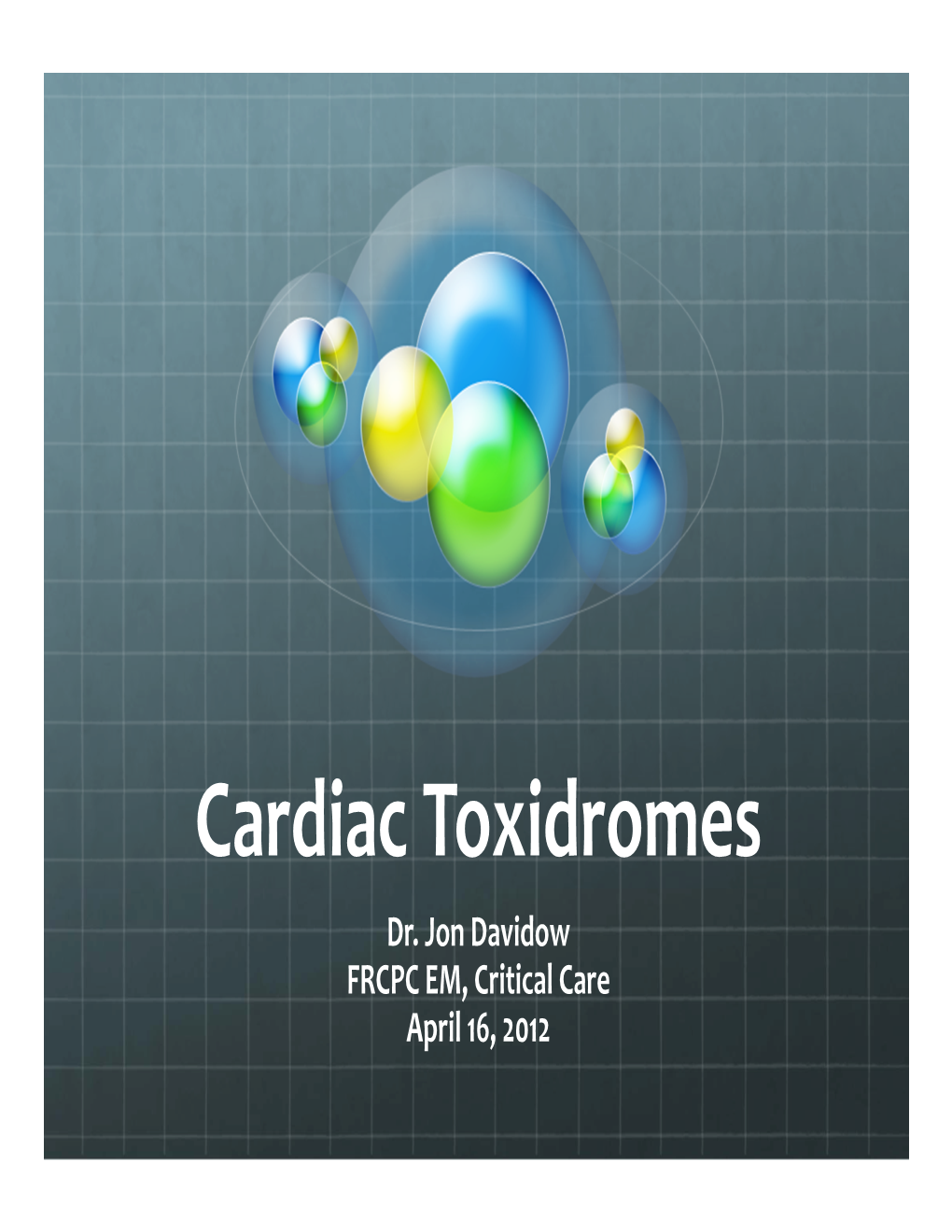 Cardiac Toxidromes Dr