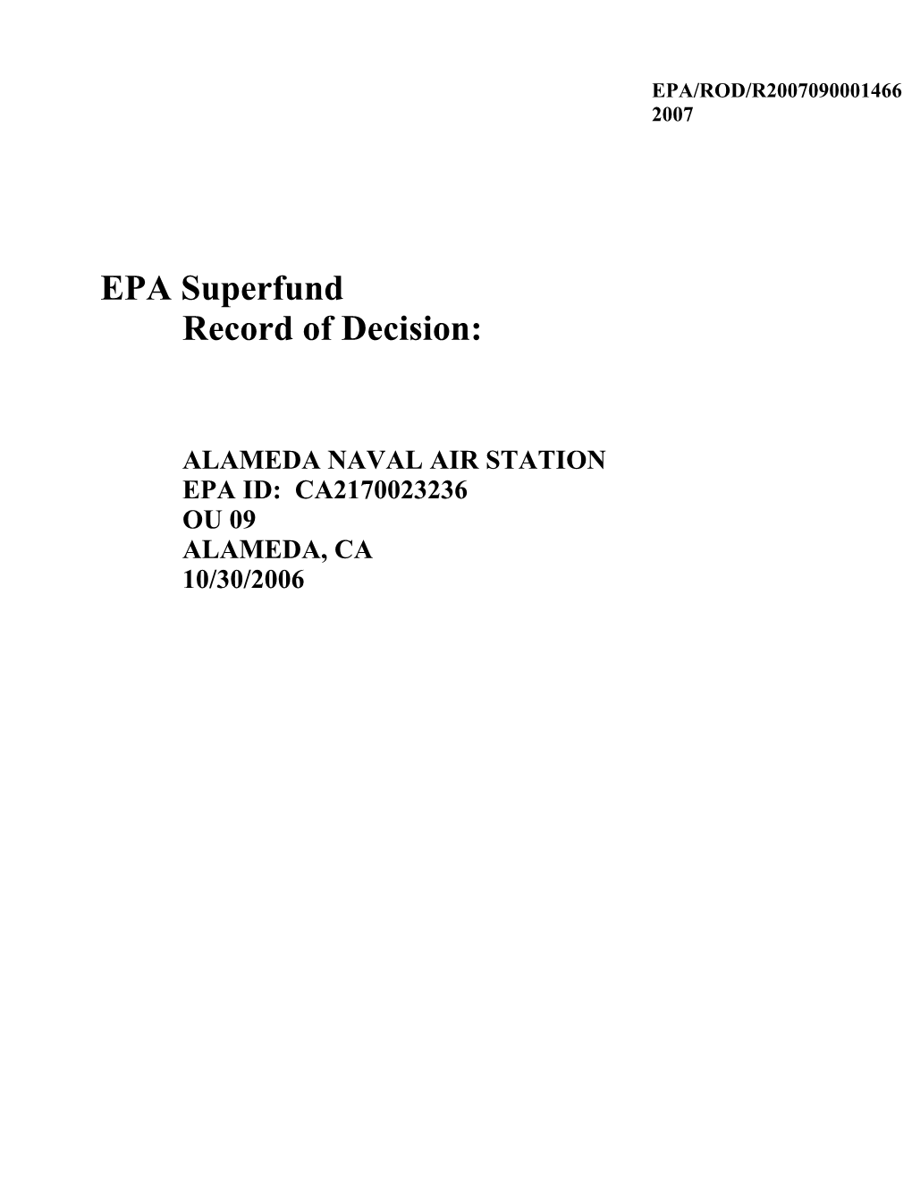 Alameda Naval Air Station Epa Id: Ca2170023236 Ou 09 Alameda, Ca 10/30/2006 Sdms Docid# 1105945