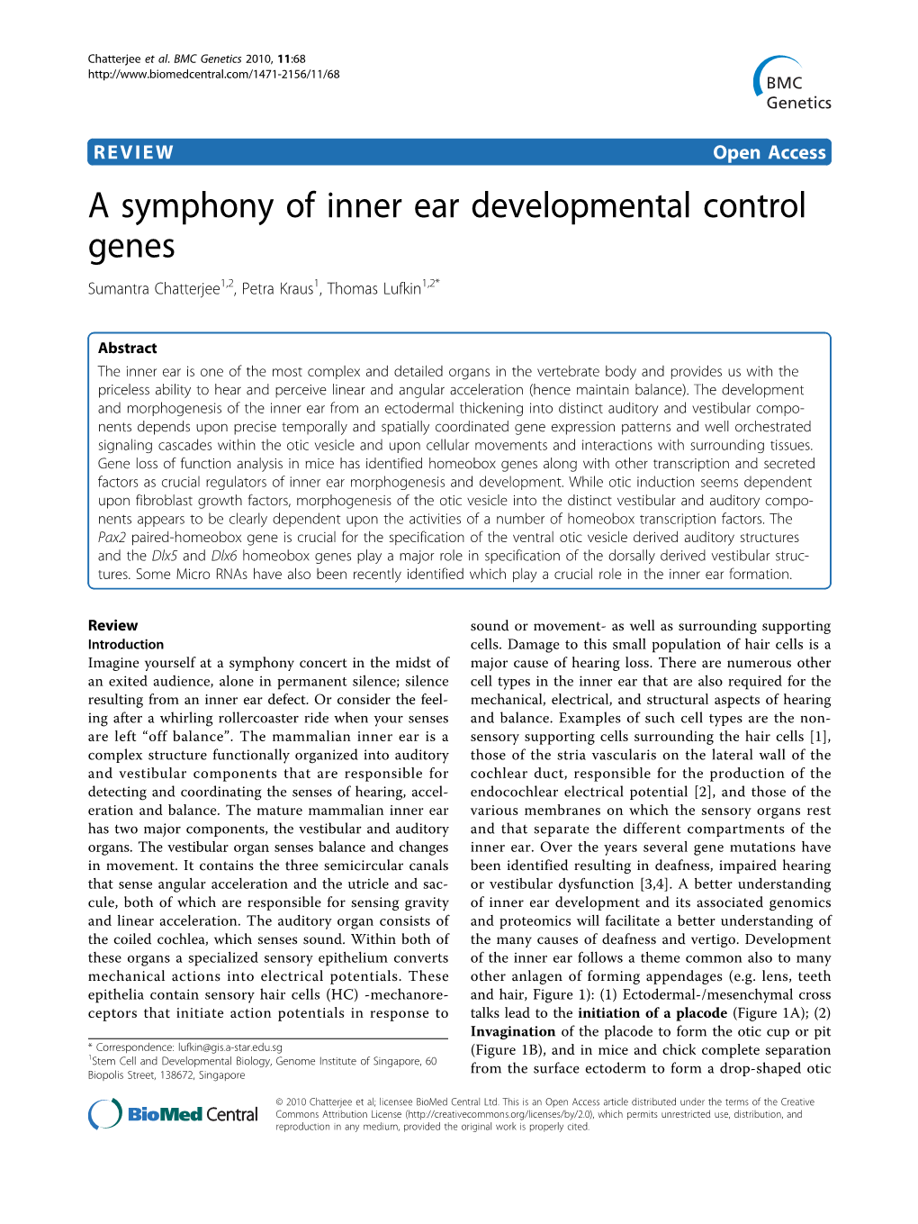 A Symphony of Inner Ear Developmental Control Genes Sumantra Chatterjee1,2, Petra Kraus1, Thomas Lufkin1,2*