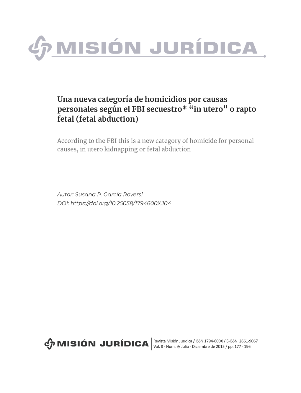 Una Nueva Categoría De Homicidios Por Causas Personales Según El FBI Secuestro* “In Utero” O Rapto Fetal (Fetal Abduction)