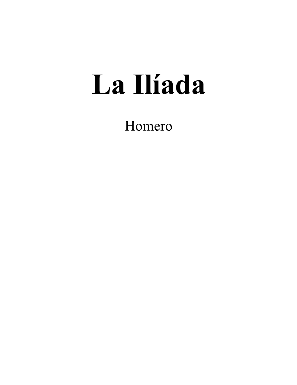 La Iliada, De Homero