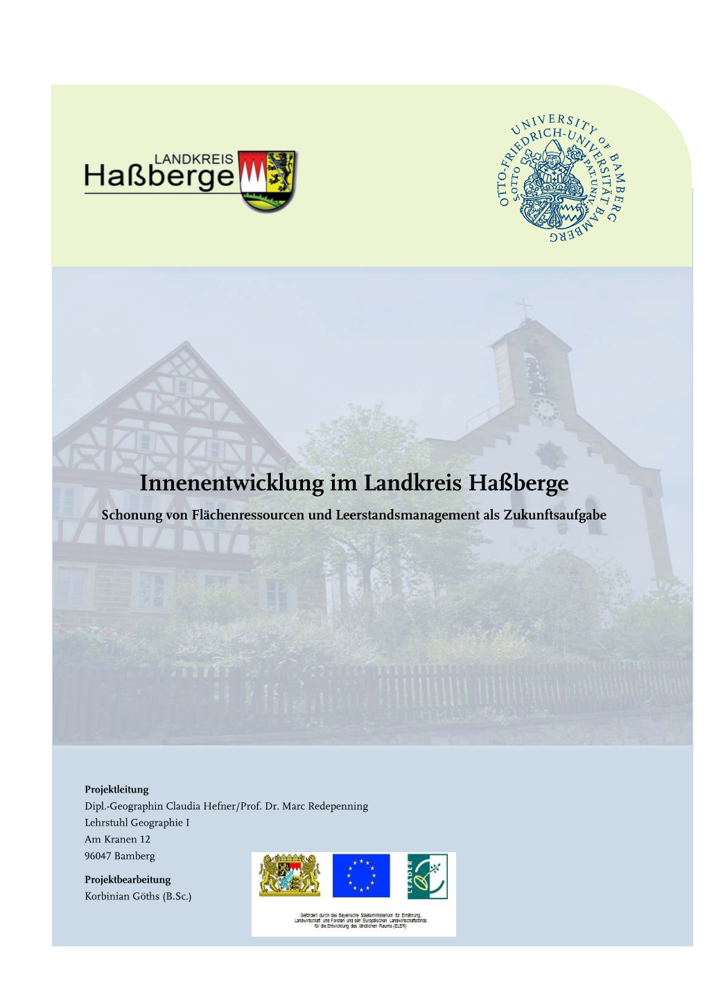 Innenentwicklung Im Landkreis Haßberge Schonung Von Flächenressourcen Und Leerstandsmanagement Als Zukunftsaufgabe