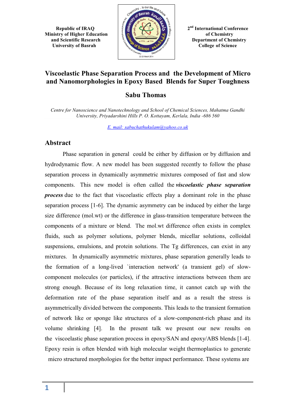 Viscoelastic Phase Separation Process and the Development of Micro and Nanomorphologies in Epoxy Based Blends for Super Toughness