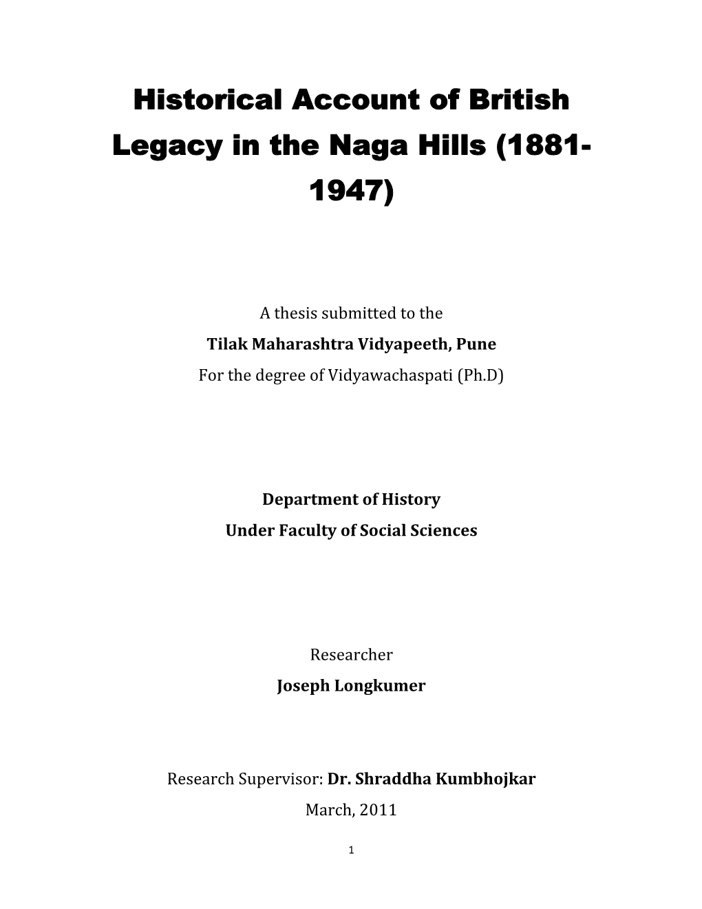 Historical Account of British Legacy in the Naga Hills (1881- 1947)