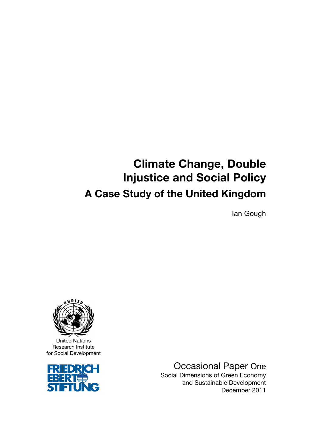 Climate Change, Double Injustice and Social Policy a Case Study of the United Kingdom